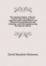 The American Nation: A History . Analytic Index Covering Every Important Event, Noted Person, and Historical Fact Mentioned in the Preceding . and Fully Supplementing the Separate Indexes - David Maydole Matteson