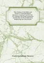 The Claims of the Bible and Science: Correspondence Between a Layman and the Rev. E.D. Maurice On Some Questions Arising Out of the Controversy Respecting the Pentateuch - Maurice Frederick Denison