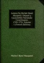 Lettres De Michel-Rene Maupetit: Depute a L.assemblee Nationale Constituante, 1789-1791, Volume 1 (French Edition) - Michel-René Maupetit