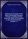 Historical Account of the Most Celebrated Voyages, Travels, and Discoveries, from the Time of Columbus to the Present Period ., Volume 17 - William Fordyce Mavor
