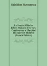 La Suette Miliaire Febris Miliaris: Frie-Sel. Conferences a L.hopital Militaire De Maltepe (French Edition) - Spiridion Mavrogens