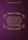 Historical Account of the Most Celebrated Voyages, Travels, and Discoveries: From the Time of Columbus to the Present Period - William Fordyce Mavor