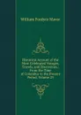 Historical Account of the Most Celebrated Voyages, Travels, and Discoveries,: From the Time of Columbus to the Present Period, Volume 23 - William Fordyce Mavor