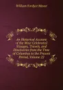 An Historical Account of the Most Celebrated Voyages, Travels, and Discoveries from the Time of Columbus to the Present Period, Volume 22 - William Fordyce Mavor