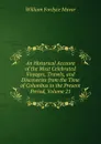 An Historical Account of the Most Celebrated Voyages, Travels, and Discoveries from the Time of Columbus to the Present Period, Volume 21 - William Fordyce Mavor