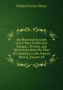 An Historical Account of the Most Celebrated Voyages, Travels, and Discoveries from the Time of Columbus to the Present Period, Volume 13 - William Fordyce Mavor