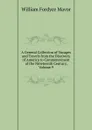 A General Collection of Voyages and Travels from the Discovery of America to Commencement of the Nineteenth Century, Volume 9 - William Fordyce Mavor