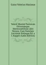 Valerii Maximi Factorum Dictorumque Moemorabilium Libri Novem, Cum Varietate Lectionis Notisque Ed. a I. Kappio (Latin Edition) - Gaius Valerius Maximus