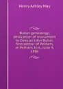 Butler genealogy; dedication of monument to Deacon John Butler, first settler of Pelham, at Pelham, N.H., June 9, 1886 - Henry Ashley May