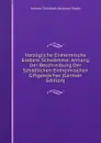 Vorzugliche Einheimische Essbare Schwamme: Anhang Der Beschreibung Der Schadlichen Einheimischen Giftgewachse (German Edition) - Johann Christoph Andreas Mayer