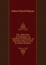 The Abdication of Ferdinand; Or, Napoleon at Bayonne, an Historical Play In Verse by Daniel Merdant - Robert Wynell Mayow