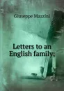 Letters to an English family; - Mazzini Giuseppe