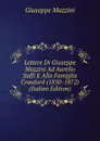 Lettere Di Giuseppe Mazzini Ad Aurelio Saffi E Alla Famiglia Craufurd (1850-1872) (Italian Edition) - Mazzini Giuseppe