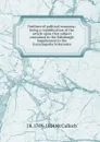 Outlines of political economy: being a republication of the article upon that subject contained in the Edinburgh Supplement to the Encyclopedia britannica - J R. 1789-1864 McCulloch