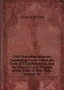Civil Procedure Reports: Containing Cases Under the Code of Civil Procedure and the General Civil Practice of the State of New York, Volume 33 - George D. McCarty