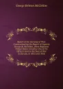 Report of the Secretay of War: Communicating the Report of Captain George B. Mcclellan, (First Regiment United States Cavalry,) One of the Officers Sent to the Seat of War in Europe, in 1855 and 1856 - McClellan George Brinton