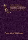 Inquiries Relating to the Ancestors and Descendants of Job Whipple: Of Cumberland, Rhode Island, and Greenwich, Washington County, New York - Frank Virgil McDonald