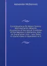 Considerations On Negro Slavery: With Authentic Reports, Illustrative of the Actual Condition of the Negroes in Demerara. Also, an Explanation Into . Late Order in Council Now in Operation in Tr - Alexander McDonnell