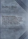 The Federal Statutes Annotated: Containing All the Laws of the United States of a General and Permanent Nature in Force On the First Day of January, 1903, Volume 5 - Charles C. Moore