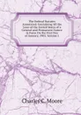 The Federal Statutes Annotated: Containing All the Laws of the United States of a General and Permanent Nature in Force On the First Day of January, 1903, Volume 1 - Charles C. Moore