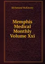 Memphis Medical Monthly Volume Xxi. - Richmond McKinney