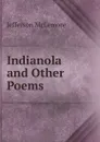 Indianola and Other Poems - Jefferson McLemore