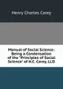 Manual of Social Science: Being a Condensation of the 
