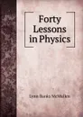 Forty Lessons in Physics - Lynn Banks McMullen