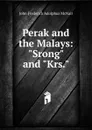 Perak and the Malays: 