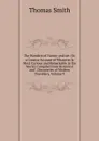 The Wonders of Nature and Art: Or, a Concise Account of Whatever Is Most Curious and Remarkable in the World; Compiled from Historical and . Discoveries of Modern Travellers, Volume 9 - Thomas Smith