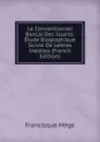 Le Conventionnel Bancal Des Issarts: Etude Biographique Suivie De Lettres Inedites (French Edition) - Francisque Mège