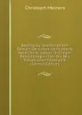 Beytrag Zur Geschichte Der Denkart Der Ersten Jahrhunderte Nach Christi Geburt: In Einigen Betrachtungen Uber Die Neu Platonische Philosophie (German Edition) - Christoph Meiners