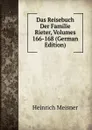 Das Reisebuch Der Familie Rieter, Volumes 166-168 (German Edition) - Heinrich Meisner