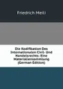 Die Kodifikation Des Internationalen Civil- Und Handelsrechts: Eine Materialiensammlung (German Edition) - Friedrich Meili