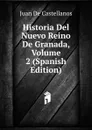 Historia Del Nuevo Reino De Granada, Volume 2 (Spanish Edition) - Juan De Castellanos