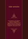 Aide-Memoire to the Military Sciences, Framed from Contributions of Officers of the Different Services, and Ed. by a Committee of the Corps of Royal Engineers. 3 Vols. Each in 2 Pt - Aide-mémoire