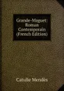 Grande-Maguet: Roman Contemporain (French Edition) - Mendès Catulle