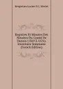 Registres Et Minutes Des Notaires Du Comte De Dunois (1369 A 1676). Inventaire Sommaire (French Edition) - Kergestain Lucien V.C. Merlet