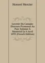 L.avenir Du Canada: Discours Prononce Au Parc Sohmer A Montreal Le 4 Avril 1893 (French Edition) - Honoré Mercier