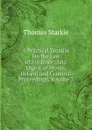 A Practical Treatise On the Law of Evidence: And Digest of Proofs, in Civil and Criminal Proceedings, Volume 3 - Thomas Starkie