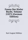 Fauna Der Kieler Bucht, Volume 21872 (German Edition) - Karl August Möbius