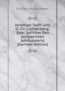 Jonathan Swift Und G. Ch. Lichtenberg: Zwei Satiriker Des Achtzehnten Jahrhunderts (German Edition) - Richard Moritz Meyer