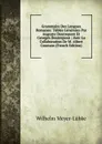 Grammaire Des Langues Romanes: Tables Generales Par Auguste Doutrepont Et Georges Doutrepont ; Avec La Collaboration De M. Albert Counson (French Edition) - Wilhelm Meyer-Lübke