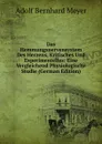 Das Hemmungsnervensystem Des Herzens, Kritisches Und Experimentelles: Eine Vergleichend Physiologische Studie (German Edition) - Adolf Bernhard Meyer