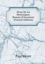 Brun De La Montaigne; Roman D.Aventure (French Edition) - Paul Meyer