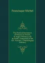 The Poetical Romances of Tristan in French, in Anglo-Norman and in Greek, Composed in the XII . Volume 1 (Multilingual Edition) - Michel Francisque
