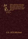 Quibus rationibus Sainte-Beuve opus suum de 16e seculo iterum atque iterum retractaverit, cui dissertationi adjectus est ejusdem operis apparatus criticus (Latin Edition) - G b. 1870 Michaut