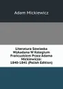 Literatura Sowiaska Wykadana W Kolegium Francuzkiem Przez Adama Mickiewicza: 1840-1841 (Polish Edition) - Adam Mickiewicz