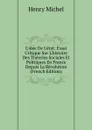 L.idee De L.etat: Essai Critique Sur L.histoire Des Theories Sociales Et Politiques En France Depuis La Revolution (French Edition) - Henry Michel