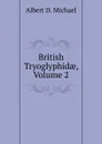 British Tryoglyphidae, Volume 2 - Albert D. Michael